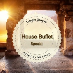House Buffet Special - Temple Groove -- mixed by Manucho