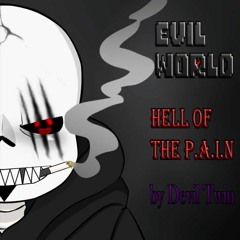 {World Of E.V.I.L}-Phase 2:Hell Of The P.A.I.N V1.2(Official)
