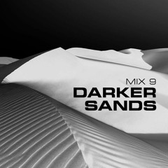Mix 9: Darker Sands (Free Download)
