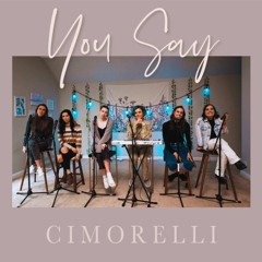 Cimorelli - You Say