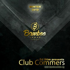 Bamboo Urban Club Commers Mix Winter 2019 Mixed By Dj Stim