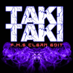 DJ Snake - Taki Taki ANS (F.M.S Clean Edit Remix)