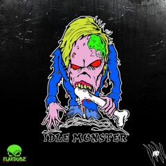AD & FLaxDubz™ - IDLE MONSTER [OUT NOW ON MONSTERS MUSIC]