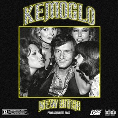 Kemo Glo - New Bitch(Prod.Samsungsosa )