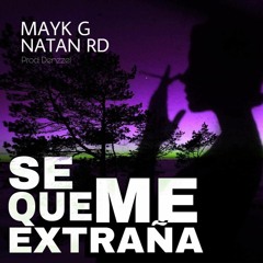 Se que me extraña Ft Natan RD