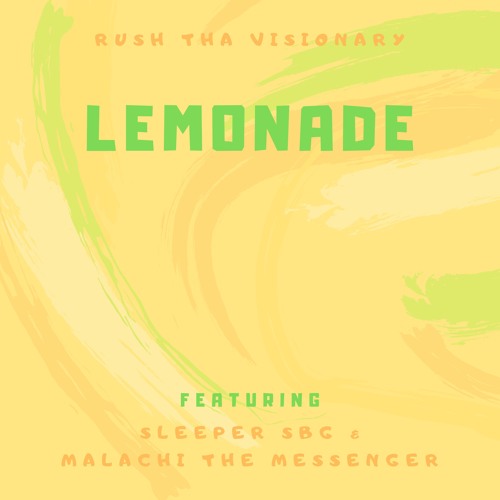 Lemonade (feat. Sleeper SBG & Malachi the Messenger)