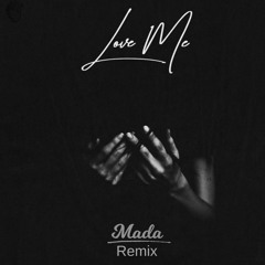 Forest Blakk - Love Me (Mada Remix)