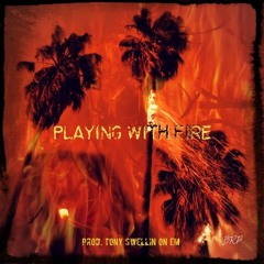 Five 6 Deuce-Playing With Fire