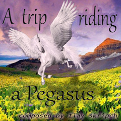 A trip riding a Pegasus