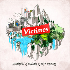 Jahnaton x Tiwony x Féfé Typical - Victimes [Evidence Music & Hemp Higher]