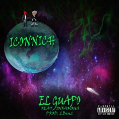 El Guapo (Feat. Infamous)(Prod. LBenZ)