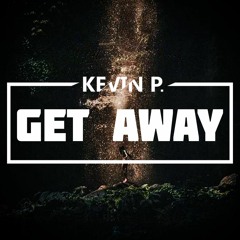 Pontifexx - Get Away (KEVIN P. Remix)