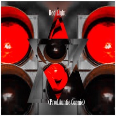 Red Light (Prod. by Auntie Connie)