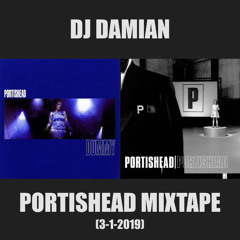 DJ Damian - Portishead MixTape (3-1-2019)