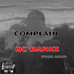 Complain (Prod Goon)