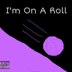 On A Roll
