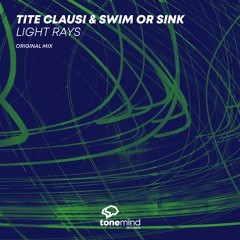 Tite Clausi & Swim Or Sink - Light Rays (Original Mix)