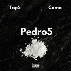 Top5 & Camo - Pedro5