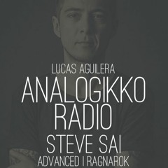ANALOGIKKO RADIO BY LUCAS AGUILERA - STEVE SAI - GUEST MIX - TM RADIO - Episode 053