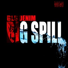 Big Spill ft. young dolph