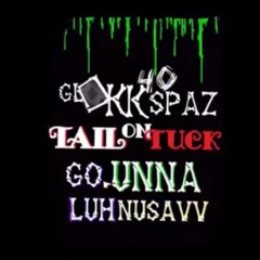Glokk40Spaz x Go.unna x LuhNuSavv “Tails On Tuck”