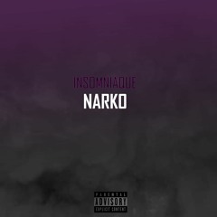 NARKO -  Insomniaque (mixed by Gael)