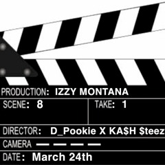 D_POOKIE FT KA$H $TEEZY - MOVIE (PROD BY IZZY MONTANA)