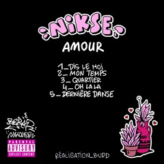 NIKSE - DERNIERE DANSE (EP AMOUR)