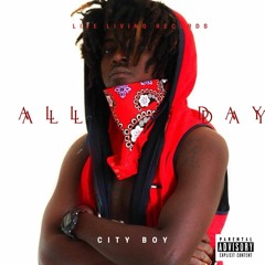 CityBoy - All  Day