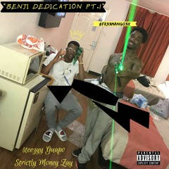 Benji Dedication P.t 1 Ft Strictly Money Zay