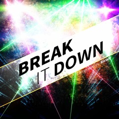 [OverRapid] RiraN - Break It Down