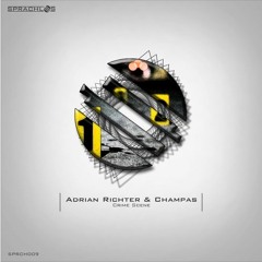 Adrian Richter & Champas - Crime Scene | SPRCH009