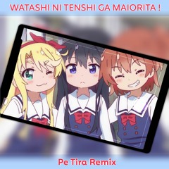 私に天使が舞い降りた！(Wataten!) - 気ままな天使たち (Pe Tira Remix)