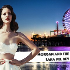 Lana Del Rey - Born To Die (Morgan & The City Lights Remix)
