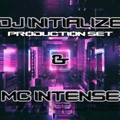 DJ Initialize MC Intense Solo Set (Production Set)