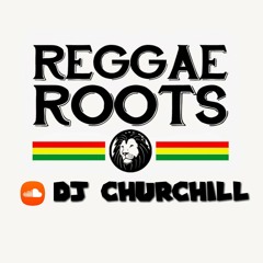 🔥sweet roots🔥 mixtape#1 DJ CHURCHILL