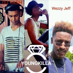 WEEZZY JEFF X DJ YASH & YOUNG KILLA... BAD GYAL