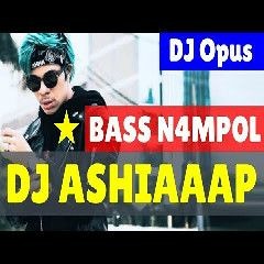DJ ASHIAAAP ATTA HALILINTAR REMIX TERBARU ORIGINAL 2019