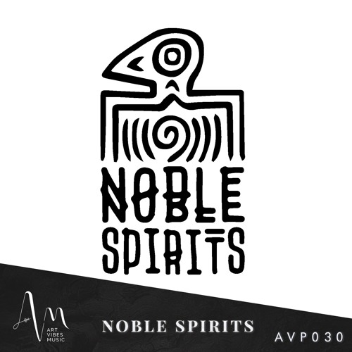 Art Vibes Podcasts #30 - Noble Spirits