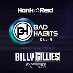 Hank & Reid - Bad Habits Ep.15 (Billy Gillies Guestmix)