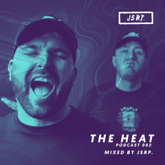 The HEAT Podcast 002 - JSRP