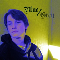 Blue//Grey