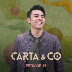 CARTA & CO - EPISODE 99
