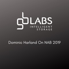 Dominic Harland On NAB 2019