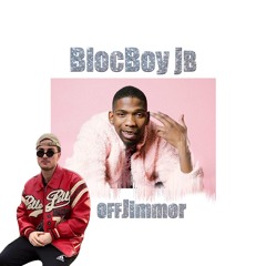 Blocboy jb X offJimmer Better Than Ever