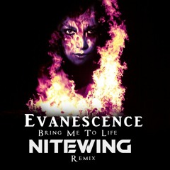 Evanescence - Bring Me To Life (Nitewing Remix) **Free Download**