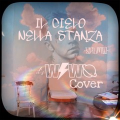 IL CIELO NELLA STANZA - WIWO / COVER
