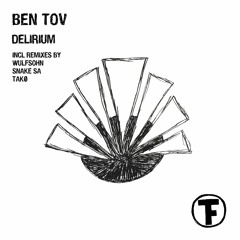 Ben Tov - Delerium (Snake SA Afrikaburn Mix)