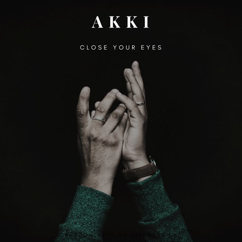 aKKi - Close Your Eyes (Original Mix)