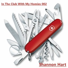 In The Club With My Homies 002 with Shannon Hart